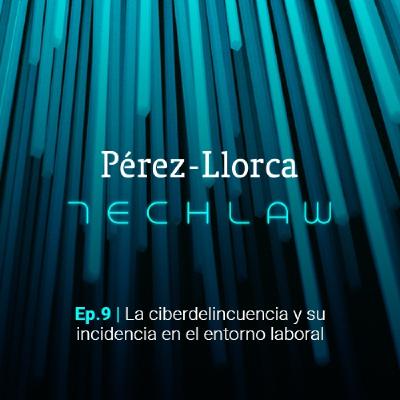 La ciberdelincuencia y su incidencia en el entorno laboral La ciberdelincuencia y su incidencia en el entorno laboral