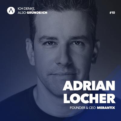 Episode #10 mit Adrian Locher, Merantix