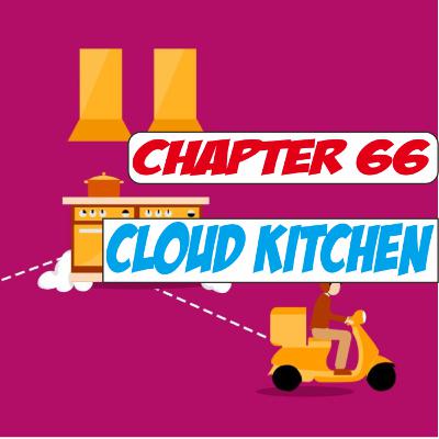 Chapter 66 : Cloud Kitchen Chapter 66 : Cloud Kitchen