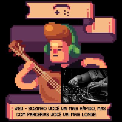 20 Sozinho você vai mais rápido, mas com parcerias você vai mais longe!