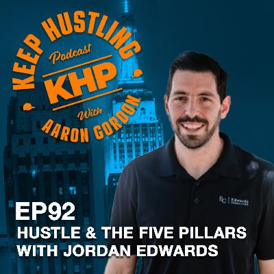 Hustle and The Five Pillars with Jordan Edwards