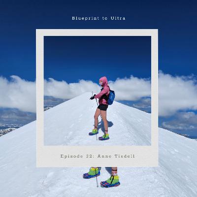 Episode 22: Anne Tisdell - Adjusting for altitude, nutrition, RPE and mind body awareness. And that is the tip of the iceberg Episode 22: Anne Tisdell - Adjusting for altitude, nutrition, RPE and mind body awareness. And that is the tip of the iceberg