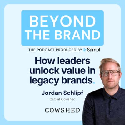 How leaders unlock value in legacy brands | Jordan Schlipf | Cowshed How leaders unlock value in legacy brands | Jordan Schlipf | Cowshed