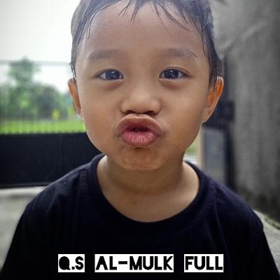Surat Al-Mulk Full Surat Al-Mulk Full