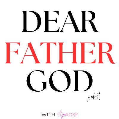 Dear Father God Podcast Trailer Dear Father God Podcast Trailer