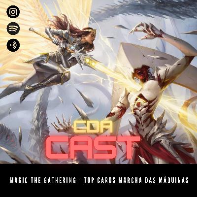 021 - Magic - Top card Marcha das Maquinas