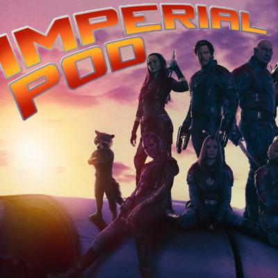 #140 Guardians of the Galaxy Vol.3, Evil Dead: Rise, Tetris, Beau is Afraid a Jedi Survivor | Imperial Pod Show