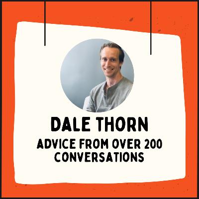 43: Advice From Over 200 Conversations