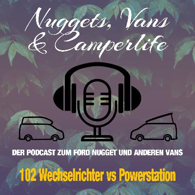 Folge 102 – Festverbauter Wechselrichter VS mobile Powerstation