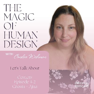 Human Design Centers #2: The Crown + Ajna Centers Human Design Centers #2: The Crown + Ajna Centers