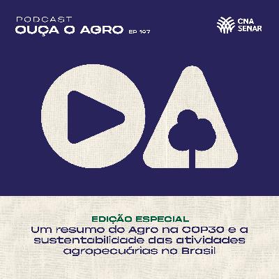 Ouça o Agro 197 - Edição Especial - Um resumo do agro na COP30 e a sustentabilidade das atividades agropecuárias no Brasil Ouça o Agro 197 - Edição Especial - Um resumo do agro na COP30 e a sustentabilidade das atividades agropecuárias no Brasil