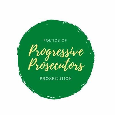 Politics of Prosecution, Series 1, Ep 22: Progressive Prosecutor