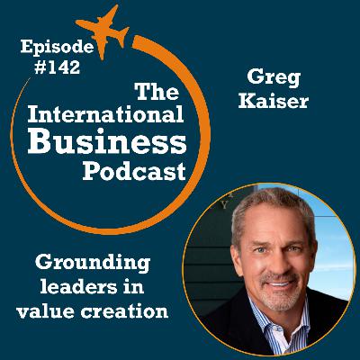 #142: Grounding leaders in value creation #142: Grounding leaders in value creation