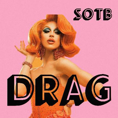 Episode 263: Drag Episode 263: Drag
