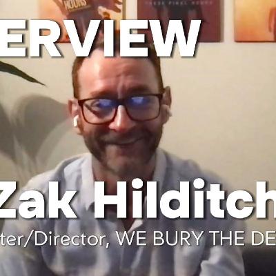 Episode 287: We Bury the Dead's Zak Hilditch talks making peace in unchangeable situations Episode 287: We Bury the Dead's Zak Hilditch talks making peace in unchangeable situations