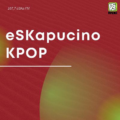 eSKapucino KPOP : Ngedrakor sambil belajar? emang bisa?