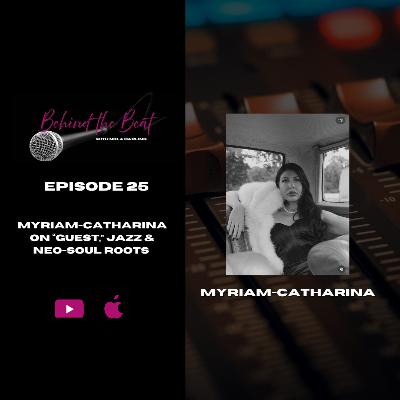 Myriam-Catharina on“Guest,” Jazz & Neo-Soul Roots
