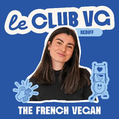 [Rediff] Comment Clémence rend le véganisme FACILE et gourmand sur Instagram (@thefrenchvegan)