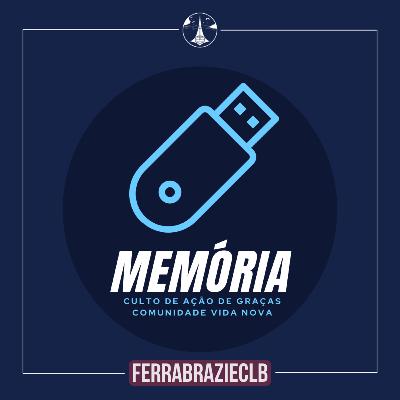 Memória | Nosso Culto