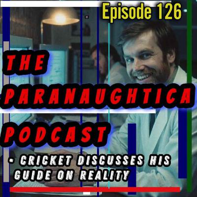 Episode 126. Crickets Guide On Reality Episode 126. Crickets Guide On Reality