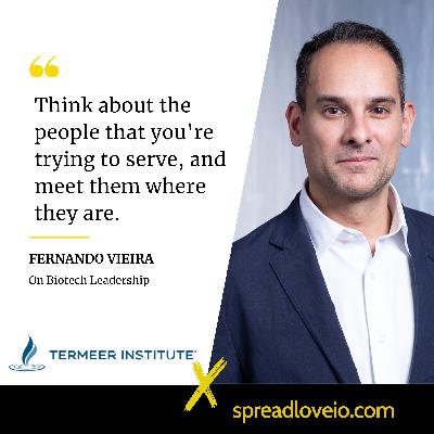Innovation Meets Compassion – Fernando Vieira