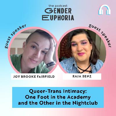 Queer-Trans Intimacy: One Foot in the Academy and the Other in the Nightclub