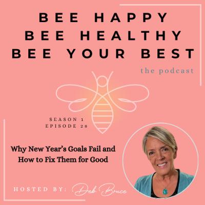 Ep. 28 | Why New Year’s Goals Fail and How to Fix Them for Good