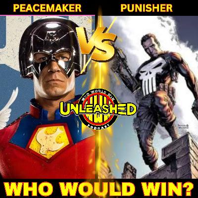 Peacemaker vs Punisher - Who Would Win Unleashed