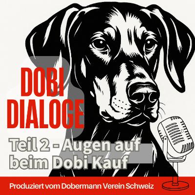 DobiDialoge: Teil 2 - Augen auf beim Dobi-Kauf
