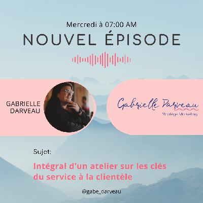 Intégral d'un atelier sur le service à la clientèle