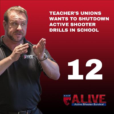 Episode 012 | Teacher's Unions Want to Shut Down Active Shooter Drills in Schools