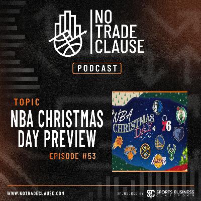 NTC Episode 53: NBA Christmas Day Preview