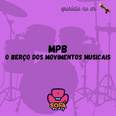#30 - MPB (Vol. 1) - Raízes e início #30 - MPB (Vol. 1) - Raízes e início