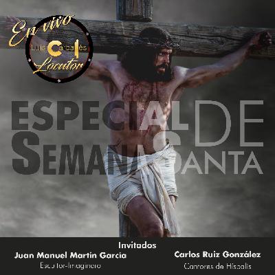 Luis Carballés en vivo 1X12 Especial de Semana Santa Luis Carballés en vivo 1X12 Especial de Semana Santa