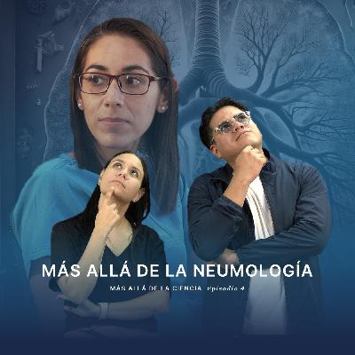 Más allá de la neumología