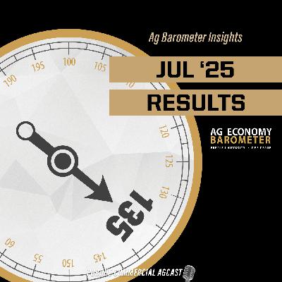 Ag Barometer Insights: July 2025 Survey Results