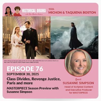 Class Divides, Revenge Justice, Paris and more: MASTERPIECE Season Preview (Ep. 76) Class Divides, Revenge Justice, Paris and more: MASTERPIECE Season Preview (Ep. 76)