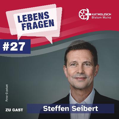 Lebensfragen – Menschen im Gespräch mit Bischof Kohlgraf und Anja Schneider #27 Lebensfragen – Menschen im Gespräch mit Bischof Kohlgraf und Anja Schneider #27