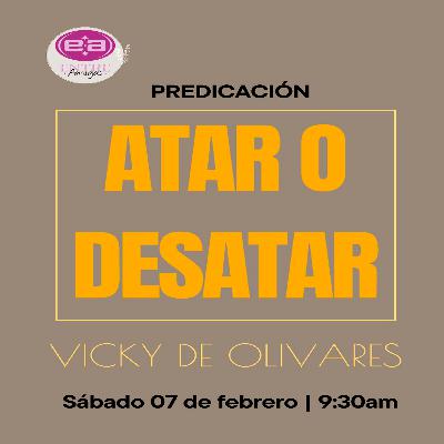 Vicky de Olivares - Atar o desatar Vicky de Olivares - Atar o desatar