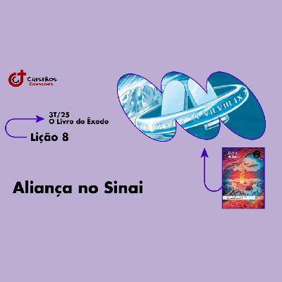 Aliança no Sinai | O Livro do Êxodo – L8 | 3Tri25