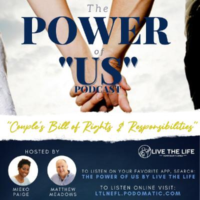 Episode 23: Couple’s Bill of Rights & Responsibilities - Part 1 Episode 23: Couple’s Bill of Rights & Responsibilities - Part 1