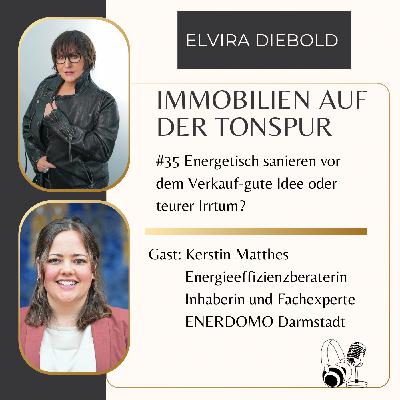 #35 Energetisch sanieren vor dem Verkauf - gute Idee oder teurer Irrtum ?