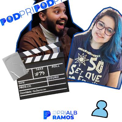PodPri #79 - Ousadia com o Gabe | Nunca foi sorte, sempre foi publicidade