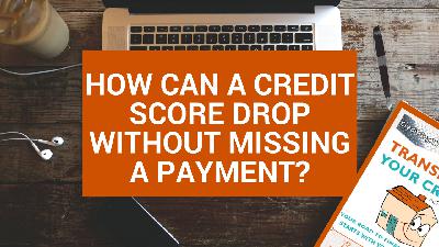 Credit Score Dropped for No Reason? Credit Score Dropped for No Reason?