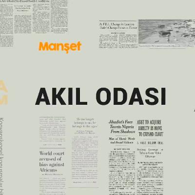 Akıl Odası-29 Şubat 2024/‘Uluslararası düzen iflas etti.’ yerine ‘Türk düzeni’ gelir mi?