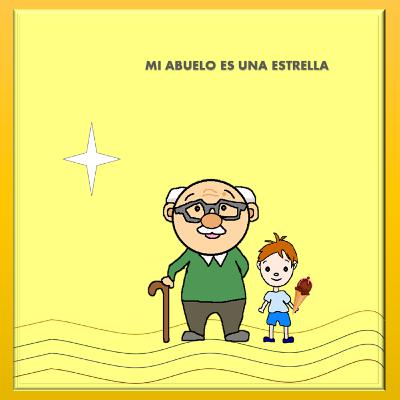 Mi abuelo es una estrella (cuento infantil)