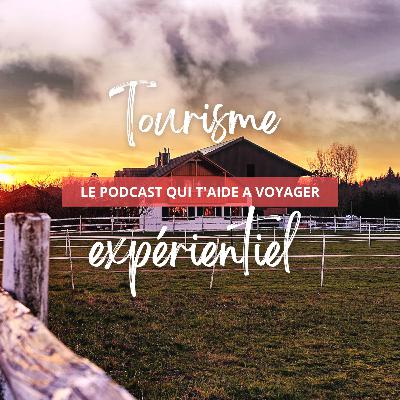 Qu'est-ce que le tourisme expérientiel ? Qu'est-ce que le tourisme expérientiel ?