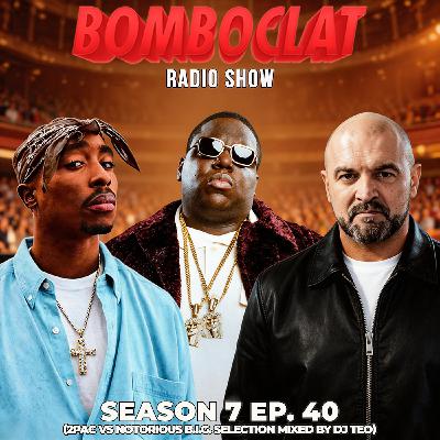 Bomboclat Radio Show - Episodio 40 (S07)