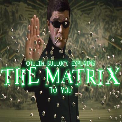 Episode 3 - The Matrix Revolutions