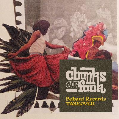 Babani Records Takeover - Chunks Of Funk Vol. 95 Babani Records Takeover - Chunks Of Funk Vol. 95